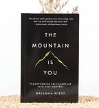 Mountains Are You by Brianna Wiest – Transforming Self-Sabotage into Self-Mastery