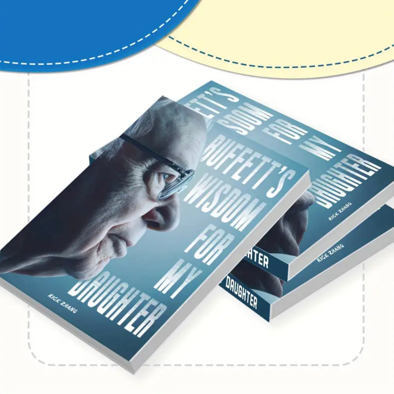 Buffett’s Wisdom for My Daughter – Insights on Wealth, Success & Life Lessons from Warren Buffett