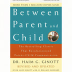 Between Parent and Child: Give Me Your Hand – Original English Version (Ages 7-12)