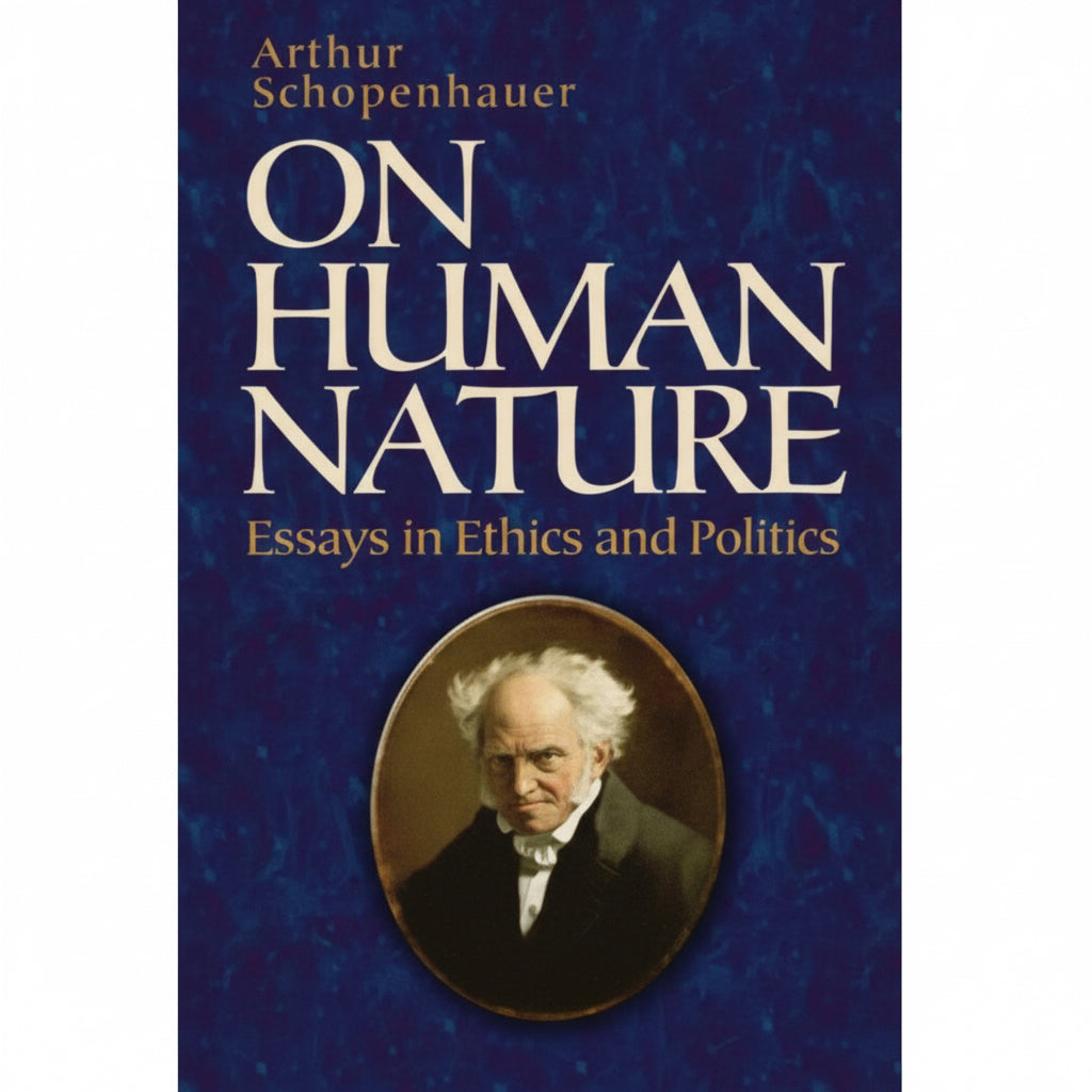 Schopenhauer: On Human Nature