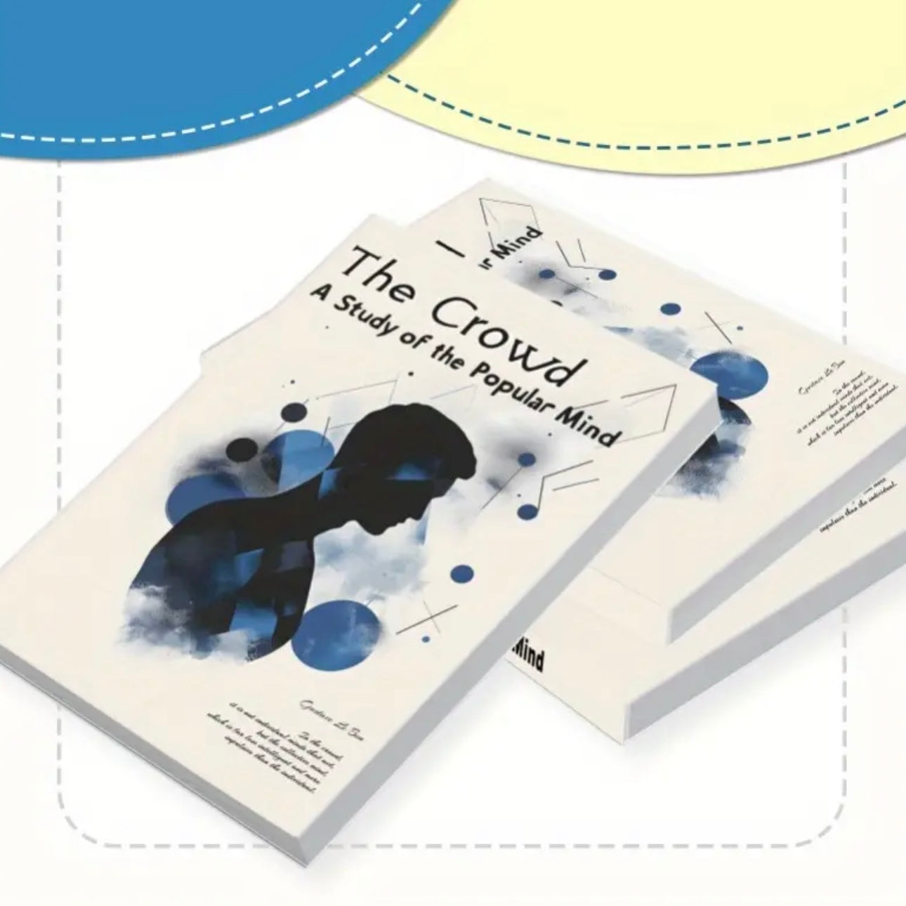 The Crowd: A Study of the Popular Mind – Understanding the Psychology of Mass Movements