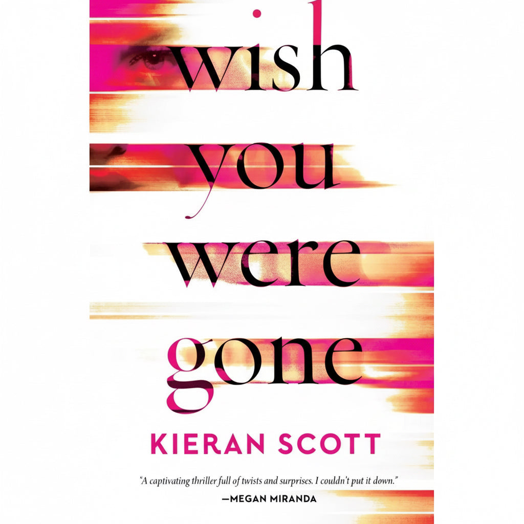 Wish You Were Gone – Original English Edition by Kieran Scott