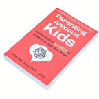 Parenting Anxious Kids: Understanding Children's Anxiety by Age and Stage, Or Mental Wellness or Development