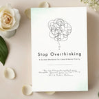 Stop Overthinking Workbook – Anxiety Relief & Emotional Management Guide