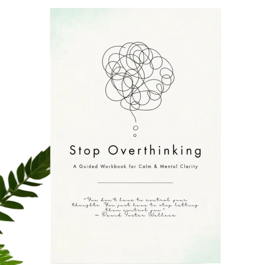 Stop Overthinking Workbook – Anxiety Relief & Emotional Management Guide