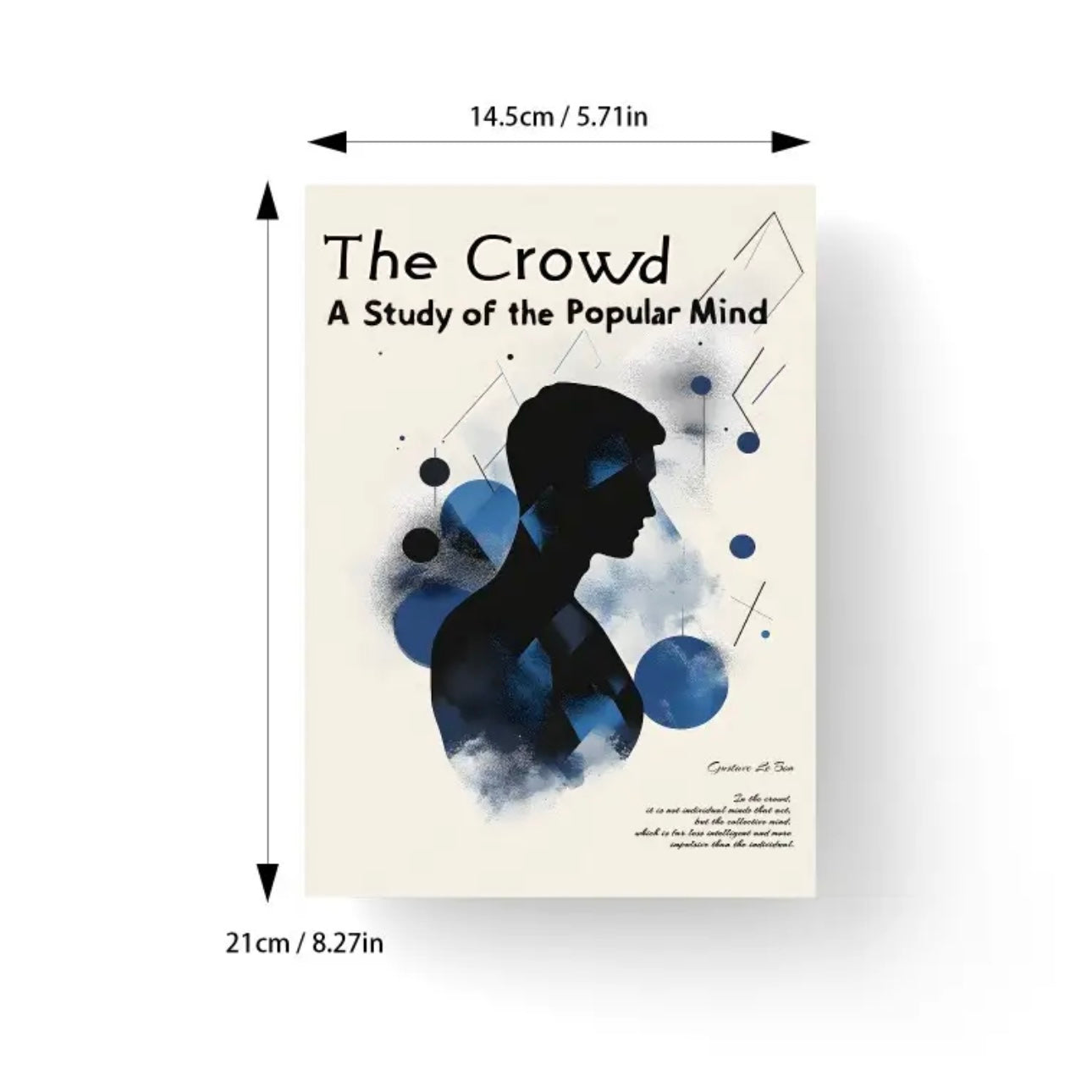 The Crowd: A Study of the Popular Mind – Understanding the Psychology of Mass Movements